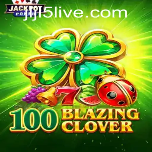 Dive into the Thrilling World of '100BlazingClover'